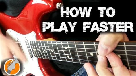 How to Play Guitar Faster: Unlocking the Secrets of Speed and Precision